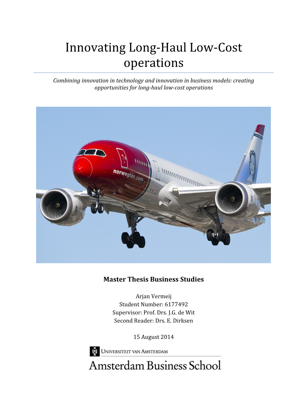 Innovating Long-Haul Low-Cost Operations