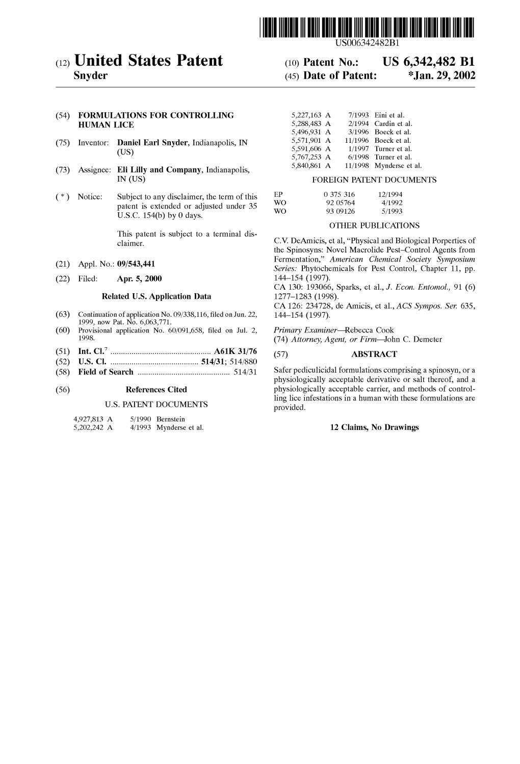 (12) United States Patent (10) Patent No.: US 6,342,482 B1 Snyder (45) Date of Patent: *Jan