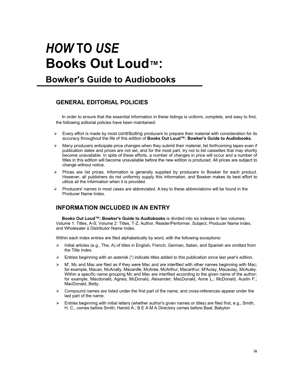 HOW to USE Books out Loud™: Bowker's Guide to Audiobooks