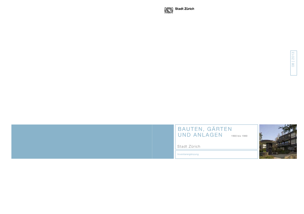 Bauten, Gärten Und Anlagen 1960 Bis 1980 | Stadt Zürich 3 Für Den Kommunalen Wohnungsbau Heraus