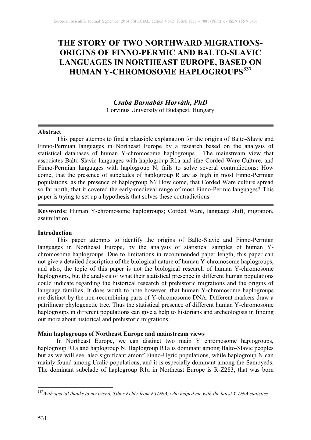 The Story of Two Northward Migrations- Origins of Finno-Permic and Balto-Slavic Languages in Northeast Europe, Based on Human Y-Chromosome Haplogroups337