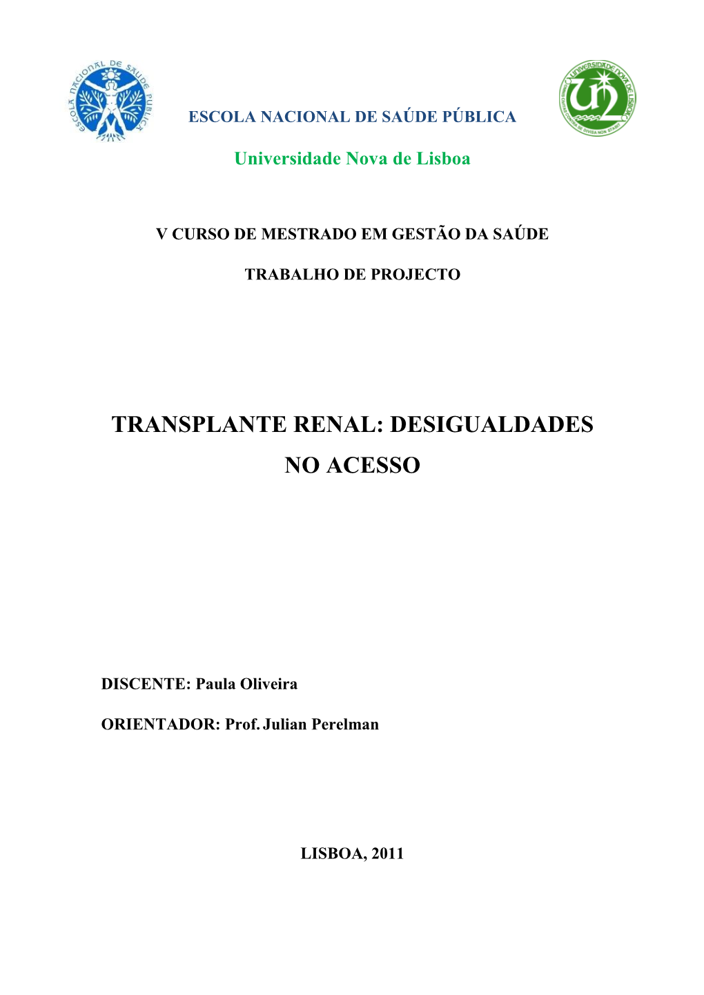 Transplante Renal: Desigualdades No Acesso