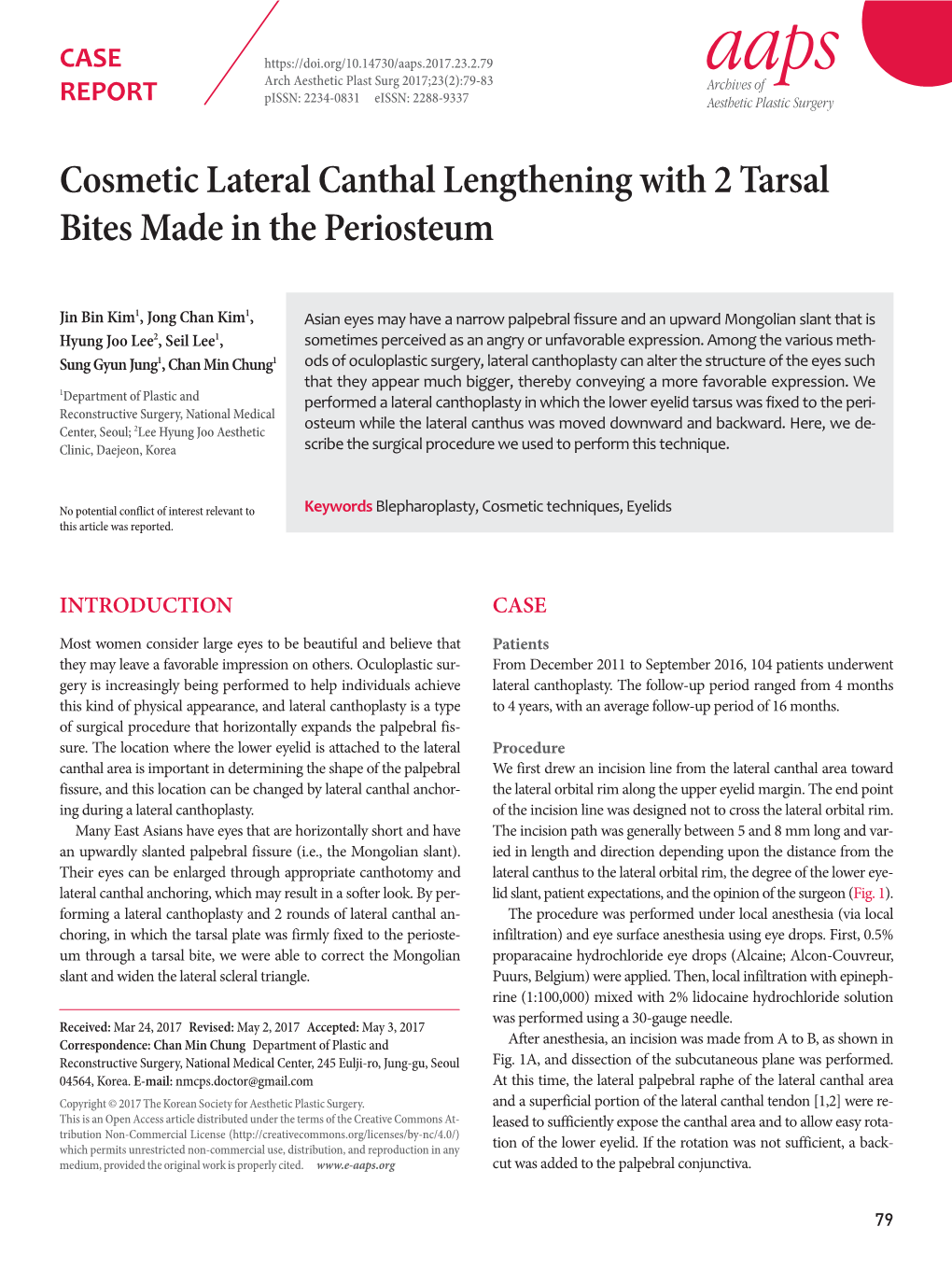 Cosmetic Lateral Canthal Lengthening with 2 Tarsal Bites Made in the Periosteum