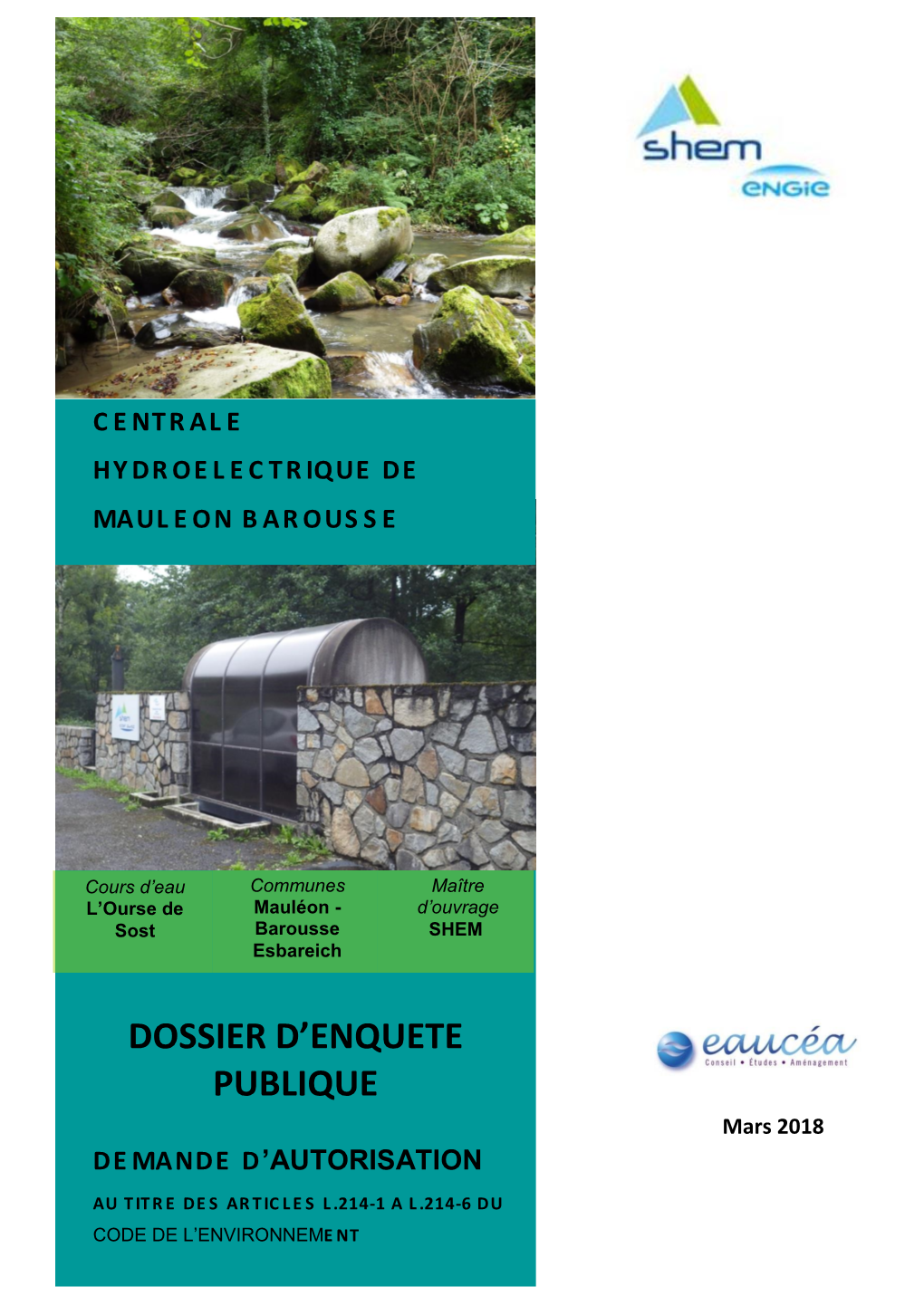 Centrale Hydroelectrique De Mauleon Barousse Sur L’Ourst De Sost, Au Titre Des Articles L.214-1 a L.214-6 Du Code De L’Environnement