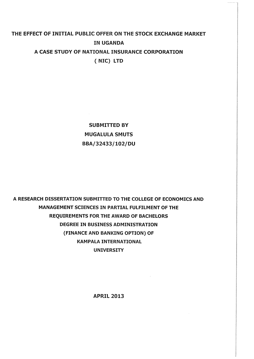 The Effect of Initial Public Offer on the Stock Exchange Market in Uganda a Case Study of National Insurance Corporation ( Nic) Ltd