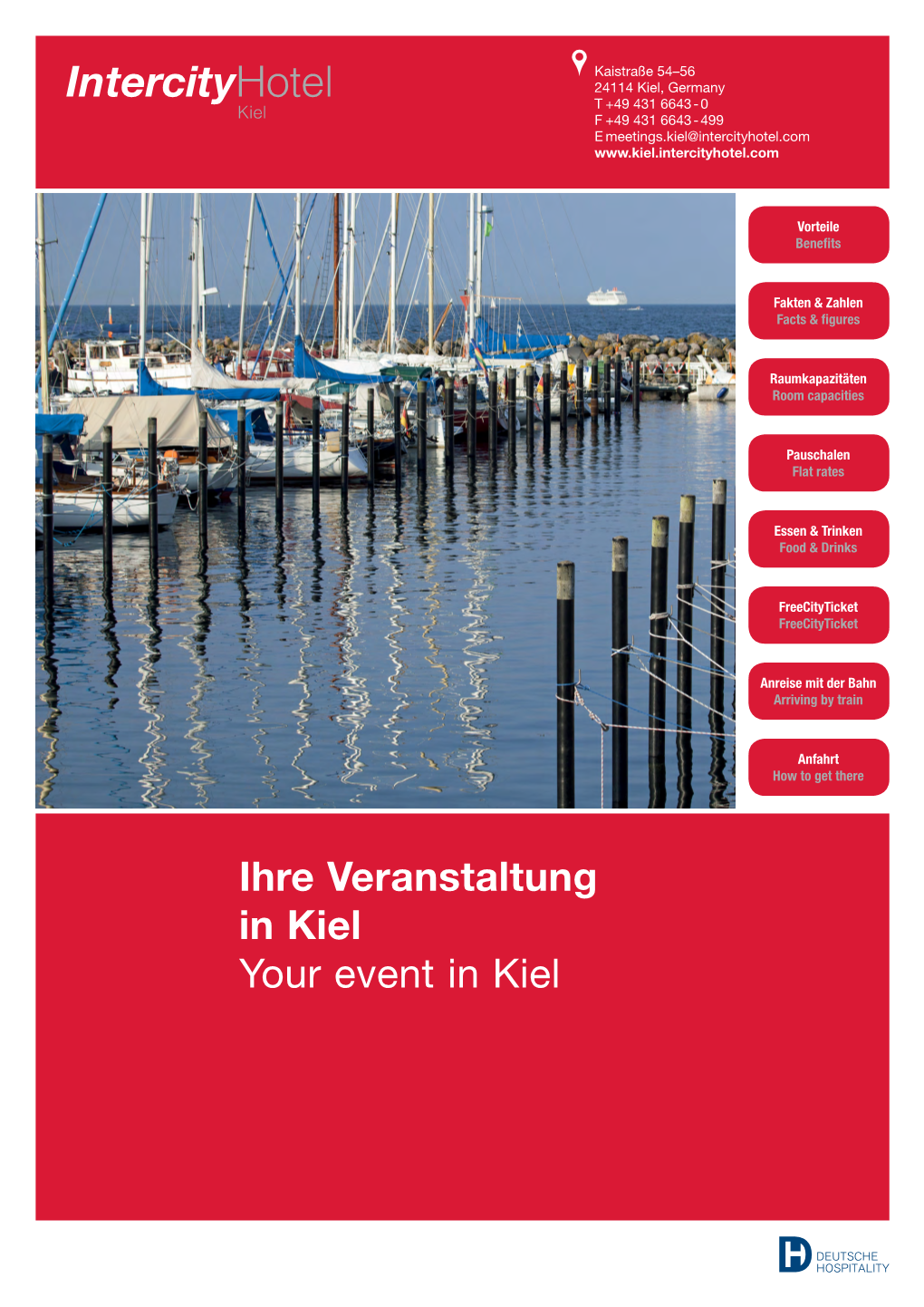 Ihre Veranstaltung in Kiel Your Event in Kiel