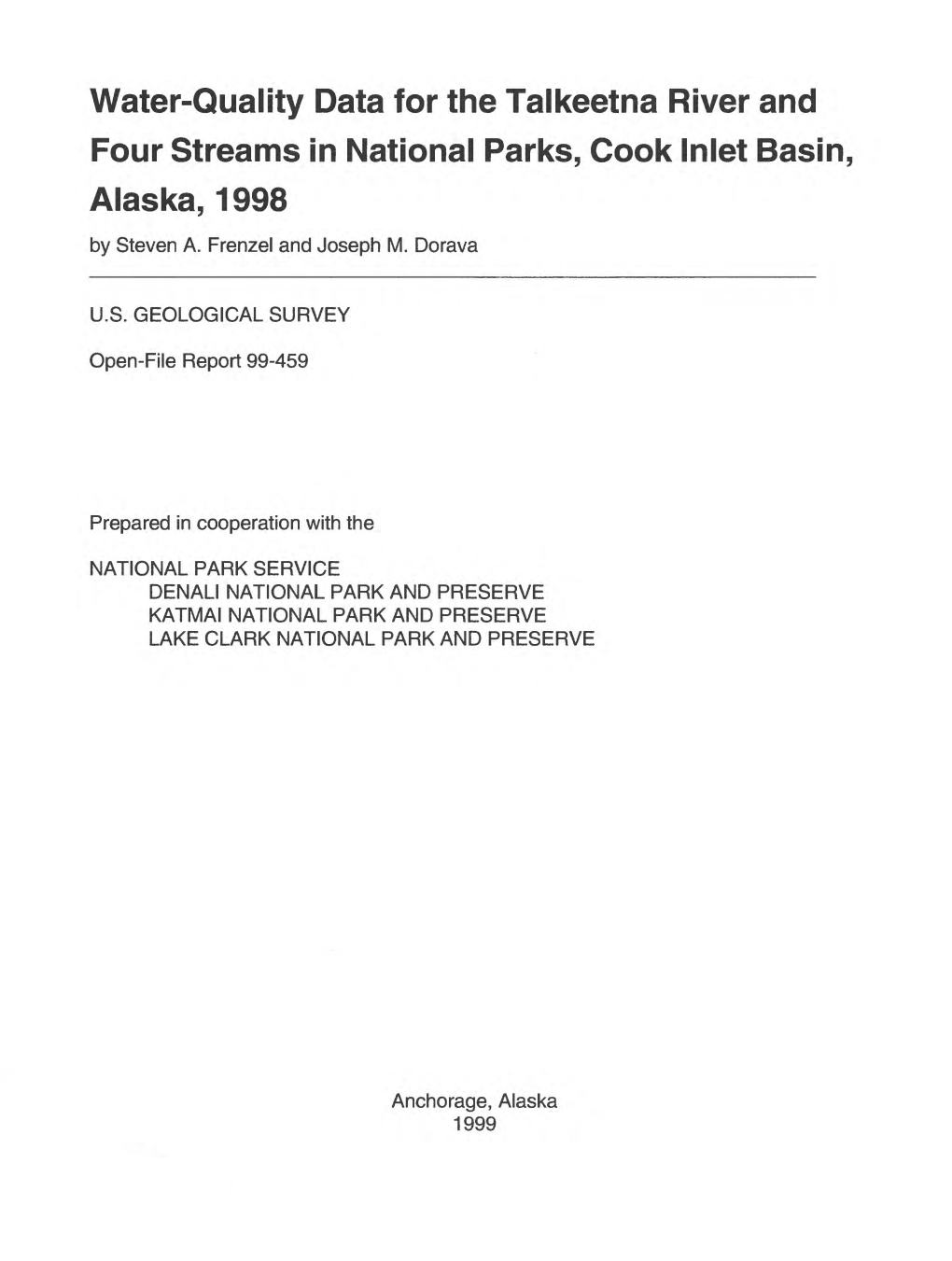 Water-Quality Data for the Talkeetna River and Four Streams in National Parks, Cook Inlet Basin, Alaska, 1998 by Steven A