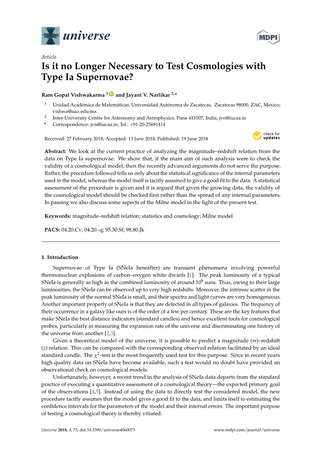 Is It No Longer Necessary to Test Cosmologies with Type Ia Supernovae?