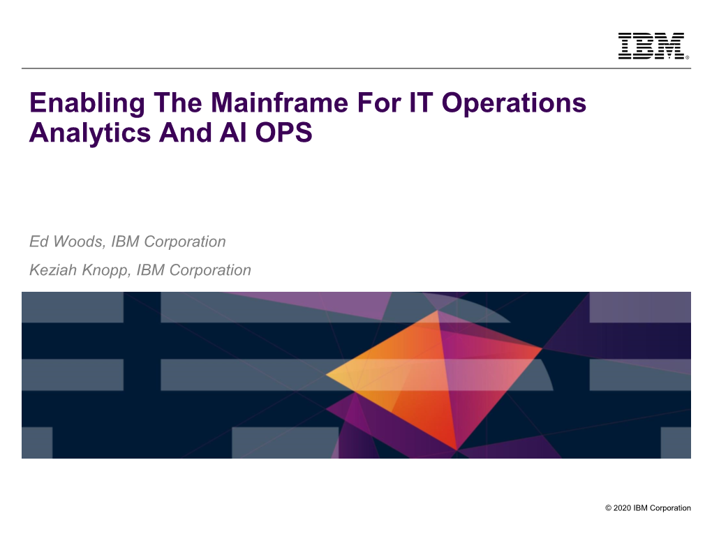 Enabling the Mainframe for IT Operations Analytics and AI OPS