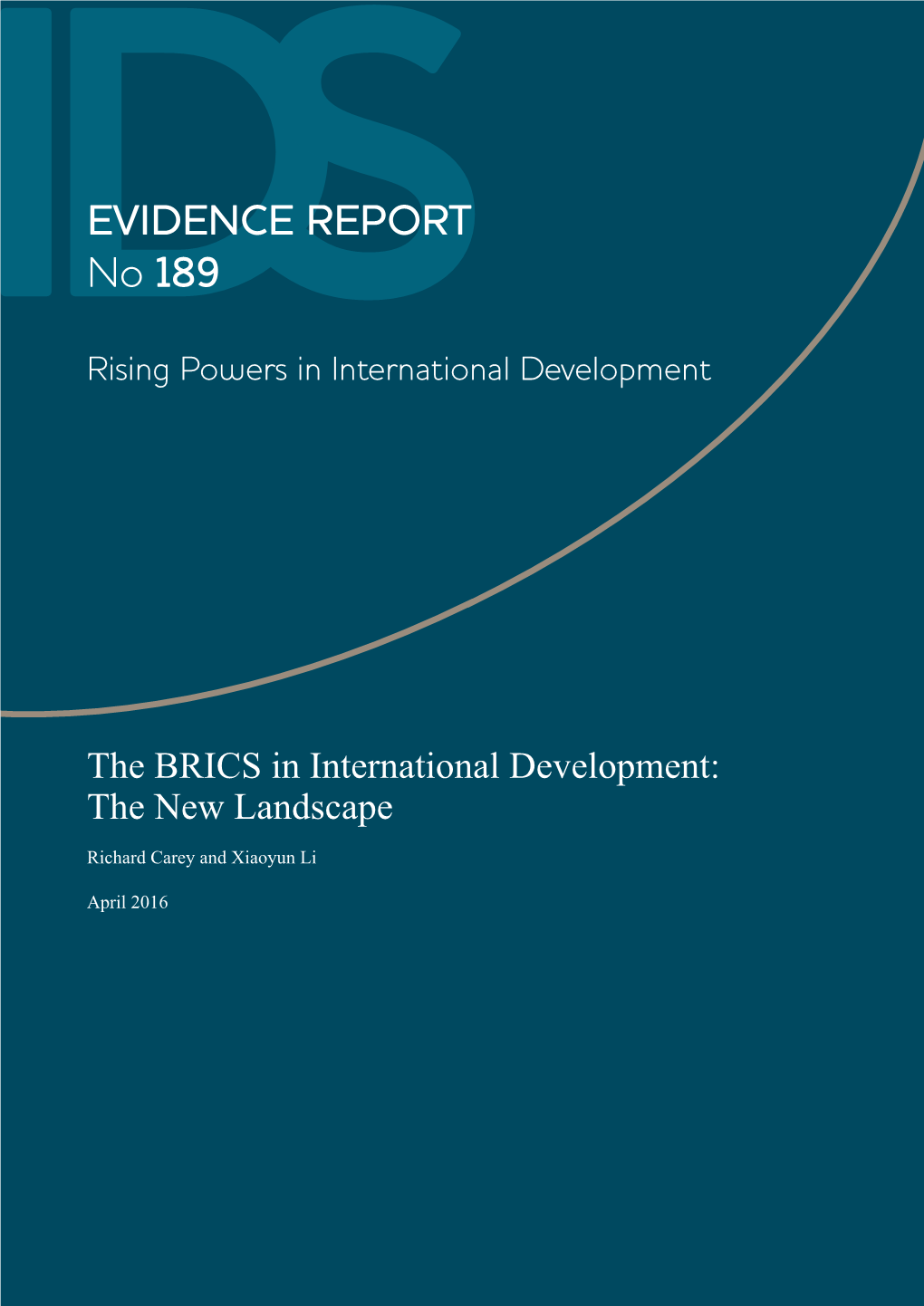 The BRICS in International Development: the New Landscape