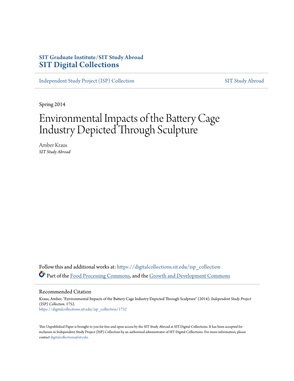 Environmental Impacts of the Battery Cage Industry Depicted Through Sculpture Amber Kraus SIT Study Abroad