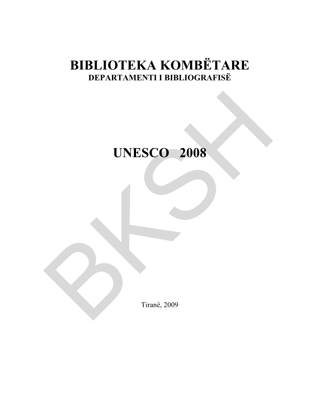 Biblioteka Kombëtare Unesco 2008