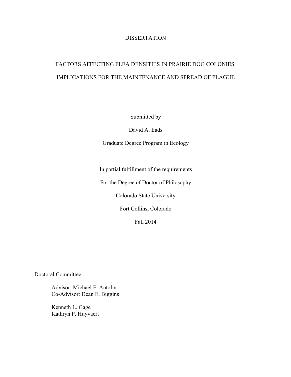 DISSERTATION FACTORS AFFECTING FLEA DENSITIES in PRAIRIE DOG COLONIES: IMPLICATIONS for the MAINTENANCE and SPREAD of PLAGUE Su