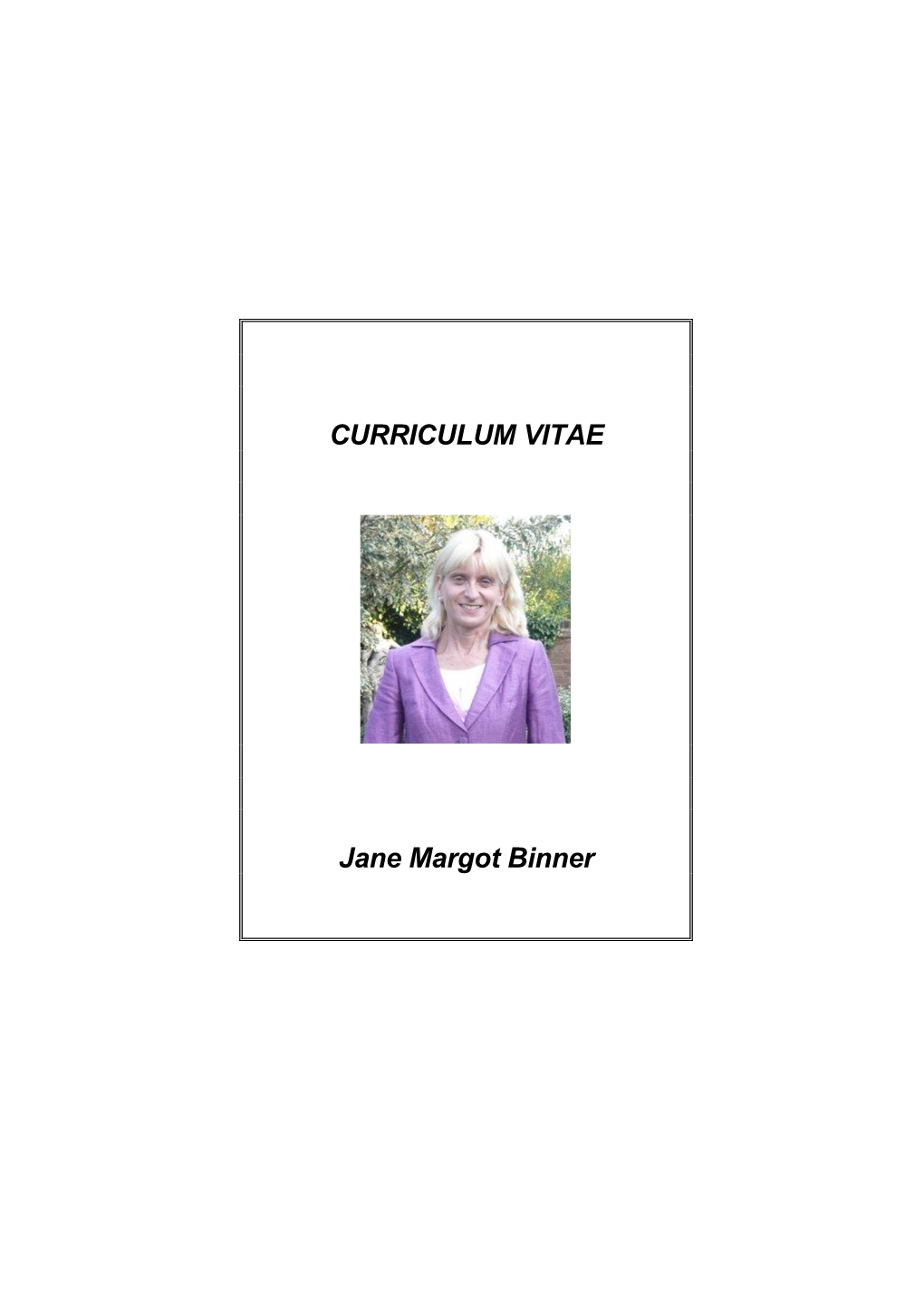 CURRICULUM VITAE Jane Margot Binner