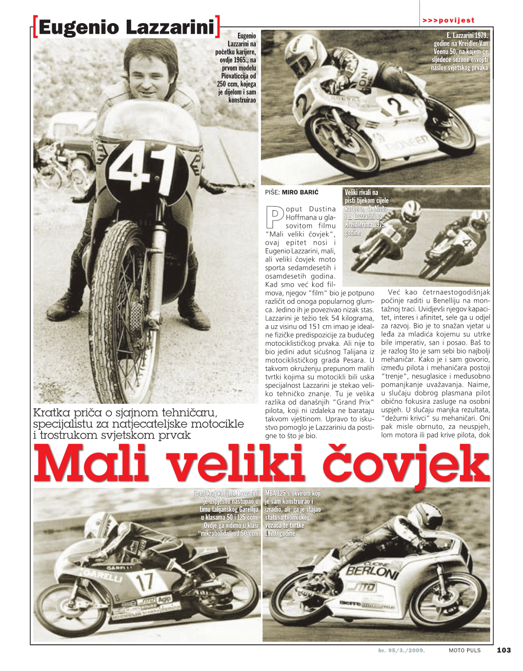 Mali Veliki Čovjek“, Godine Ovaj Epitet Nosi I Eugenio Lazzarini, Mali, Ali Veliki Čovjek Moto Sporta Sedamdesetih I Osamdesetih Godina