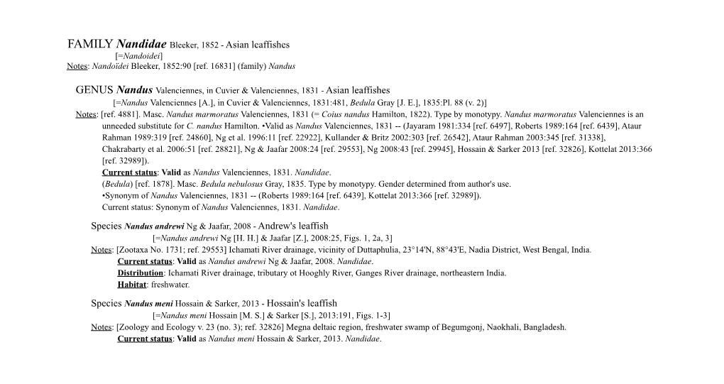 Nandidae Bleeker, 1852 - Asian Leaffishes [=Nandoidei] Notes: Nandoïdei Bleeker, 1852:90 [Ref