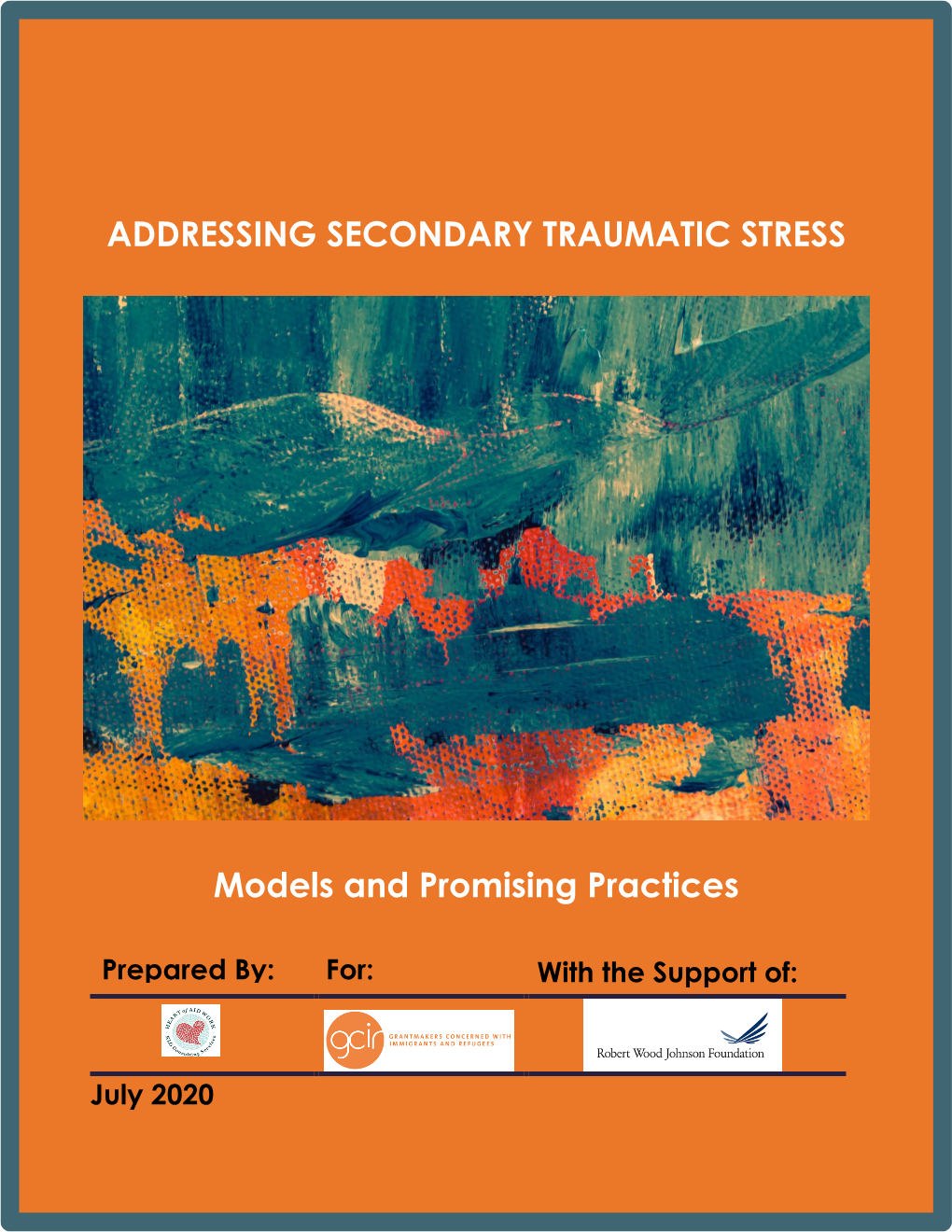 ADDRESSING SECONDARY TRAUMATIC STRESS: Models and Promising Practices
