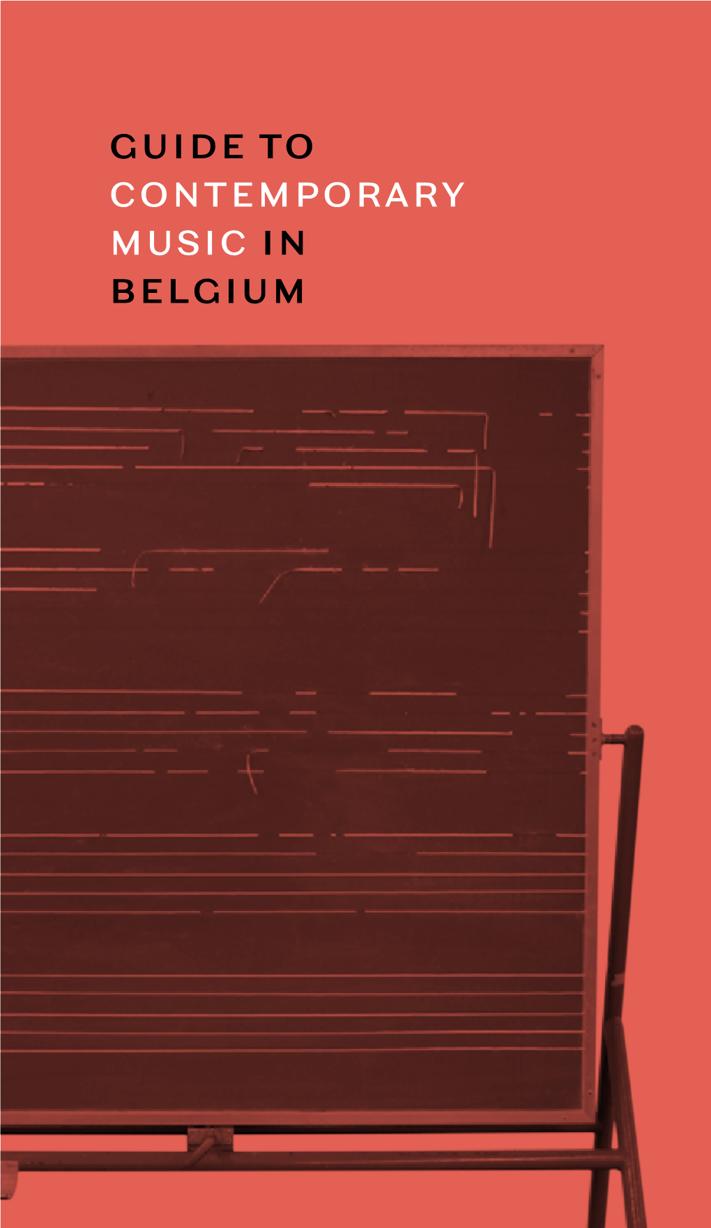 Guide to Contemporary Music in Belgium Guide To