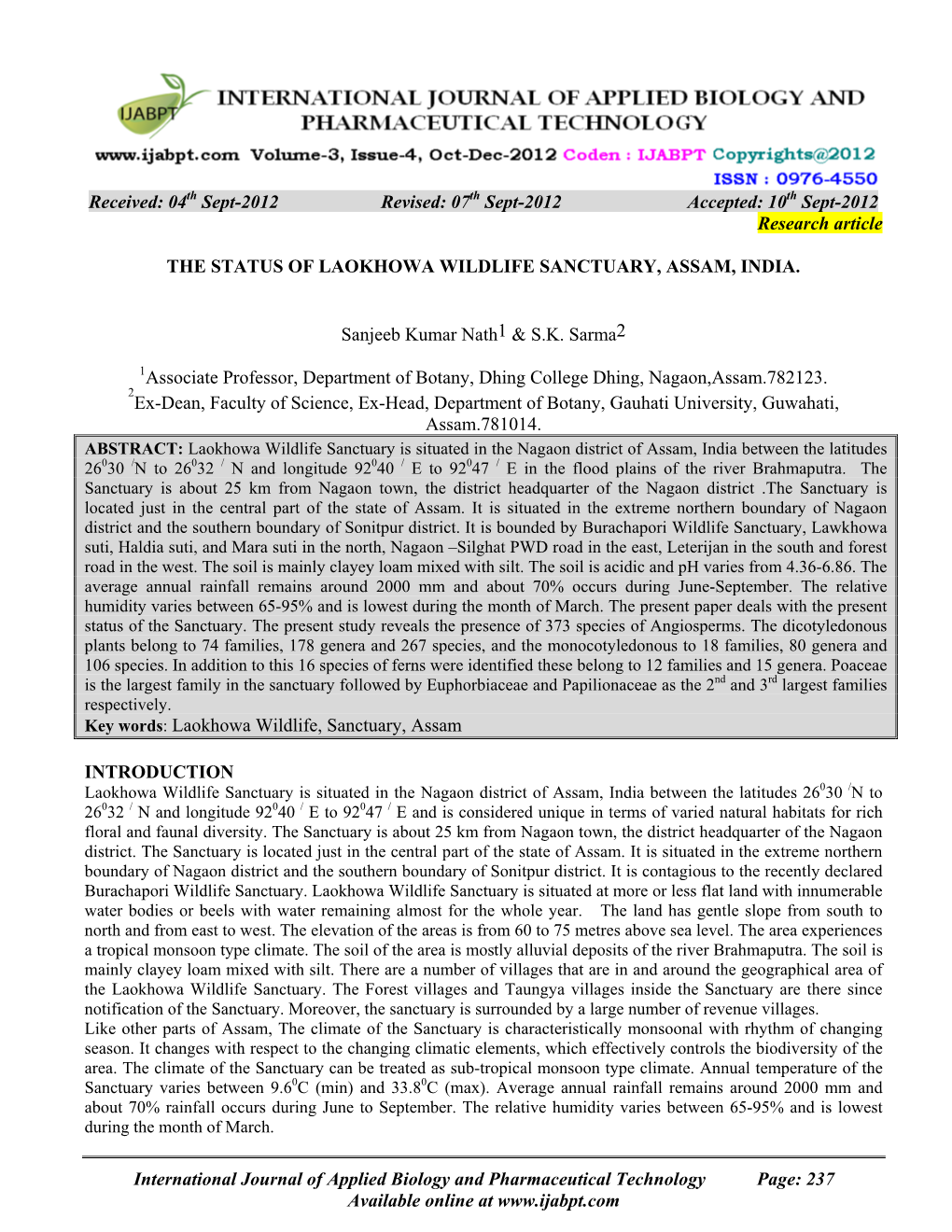 Received: 04 Th Sept-2012 Revised: 07 Th Sept-2012 Accepted: 10 Th Sept-2012 Research Article the STATUS of LAOKHOWA WILDLIFE SANCTUARY, ASSAM, INDIA