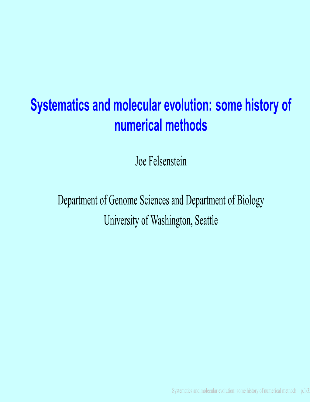 Systematics and Molecular Evolution: Some History of Numerical Methods