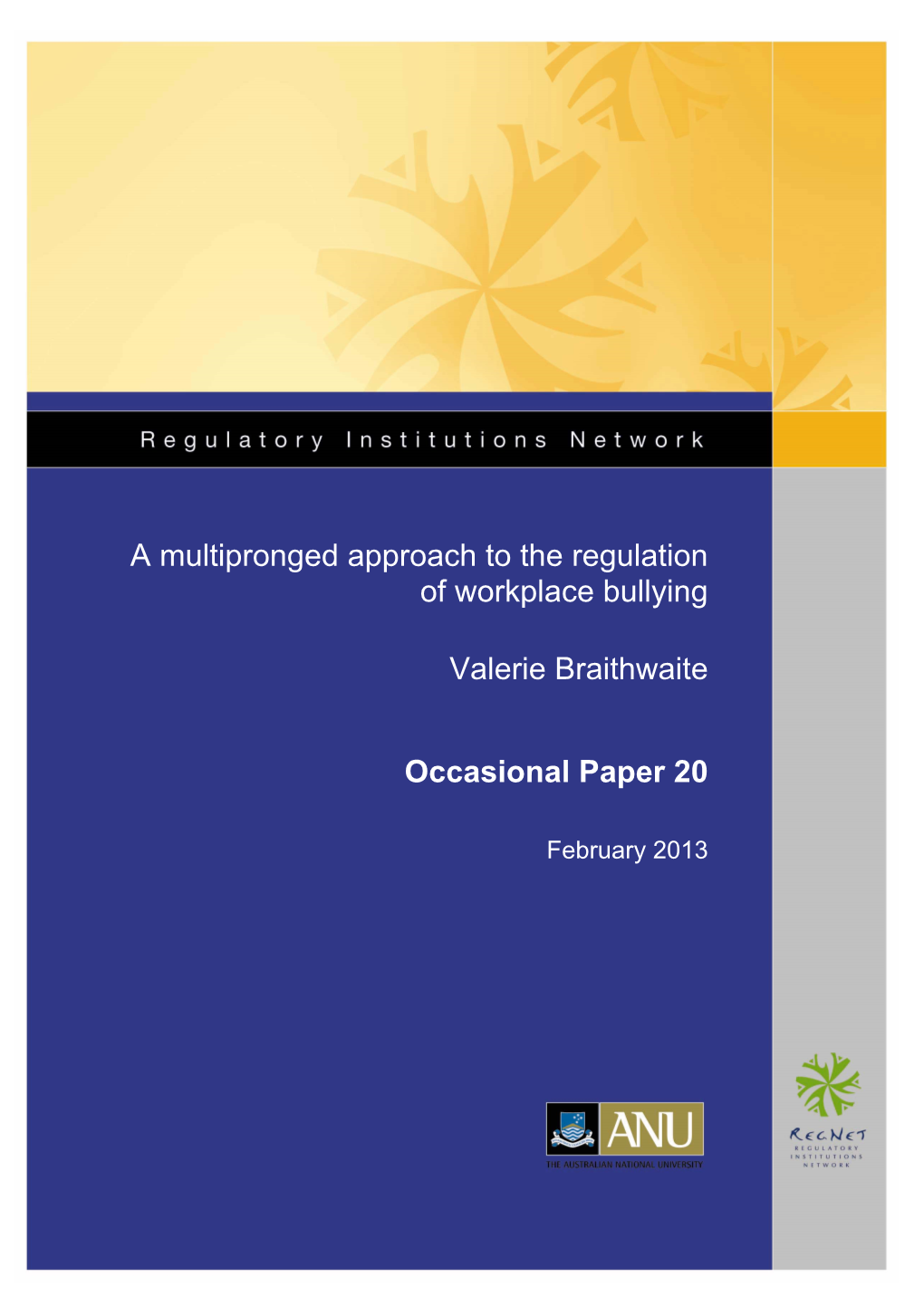 A Multipronged Approach to the Regulation of Workplace Bullying