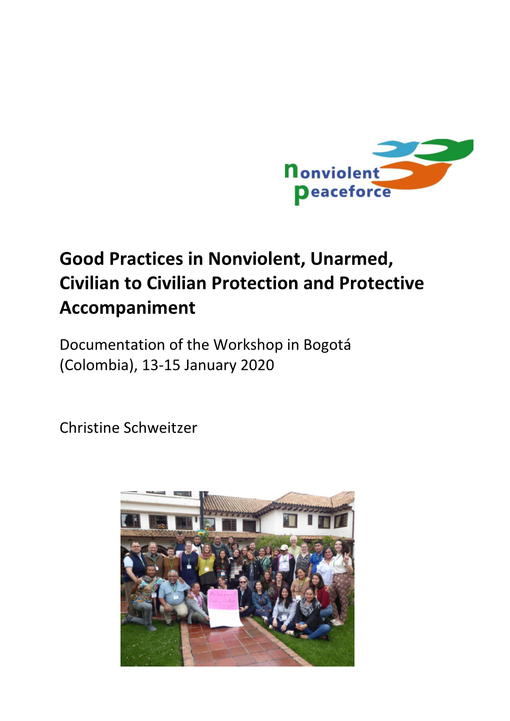 Good Practices in Nonviolent, Unarmed, Civilian to Civilian Protection and Protective Accompaniment