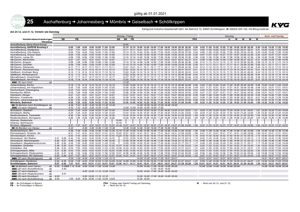 Johannesberg Mömbris Geiselbach Schöllkrippen H Kahlgrund-Verkehrs-Gesellschaft Mbh, Am Bahnhof 12, 63825 Schöllkrippen, ` (06024) 655-120, Info@Kvg-Mobil.De Am 24.12