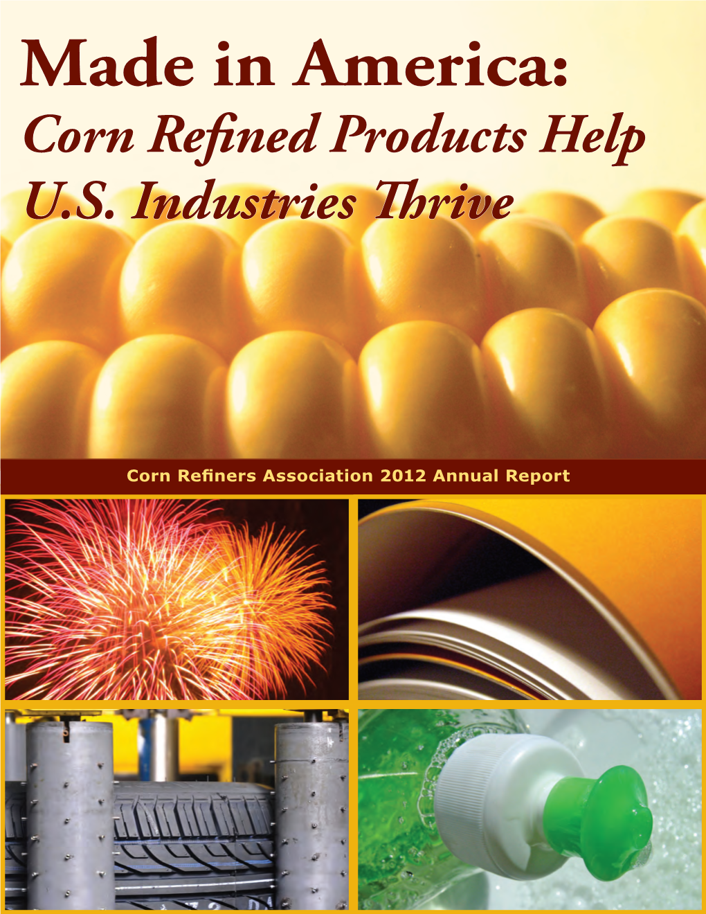 Made in America: Corn Refined Products Help U.S