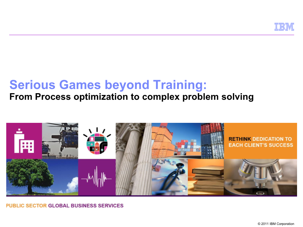 Serious Games Beyond Training: from Process Optimization to Complex Problem Solving