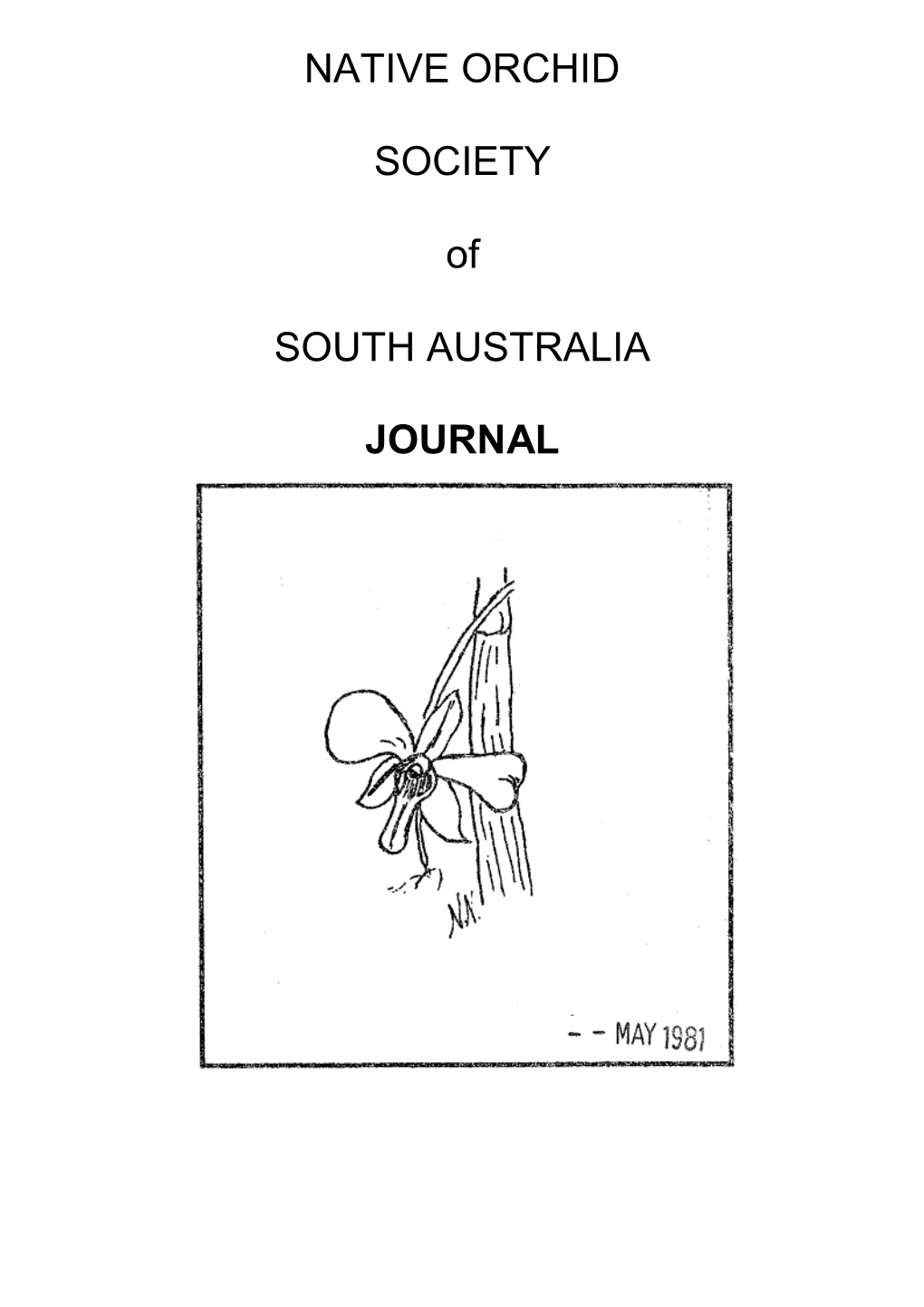 NATIVE ORCHID SOCIETY of SOUTH AUSTRALIA JOURNAL