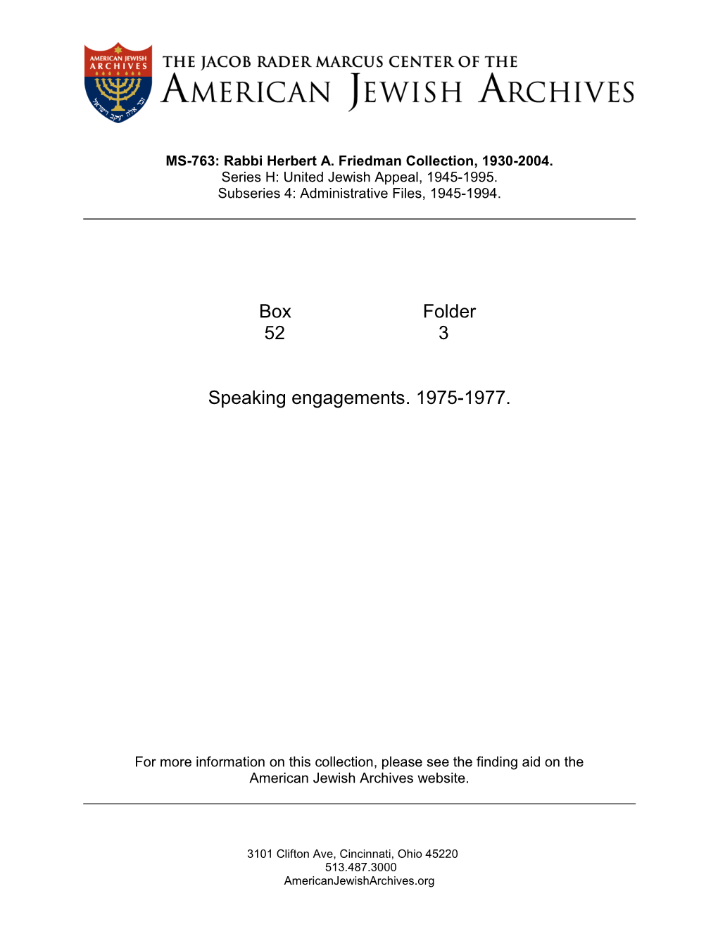 Box Folder 52 3 Speaking Engagements. 1975-1977