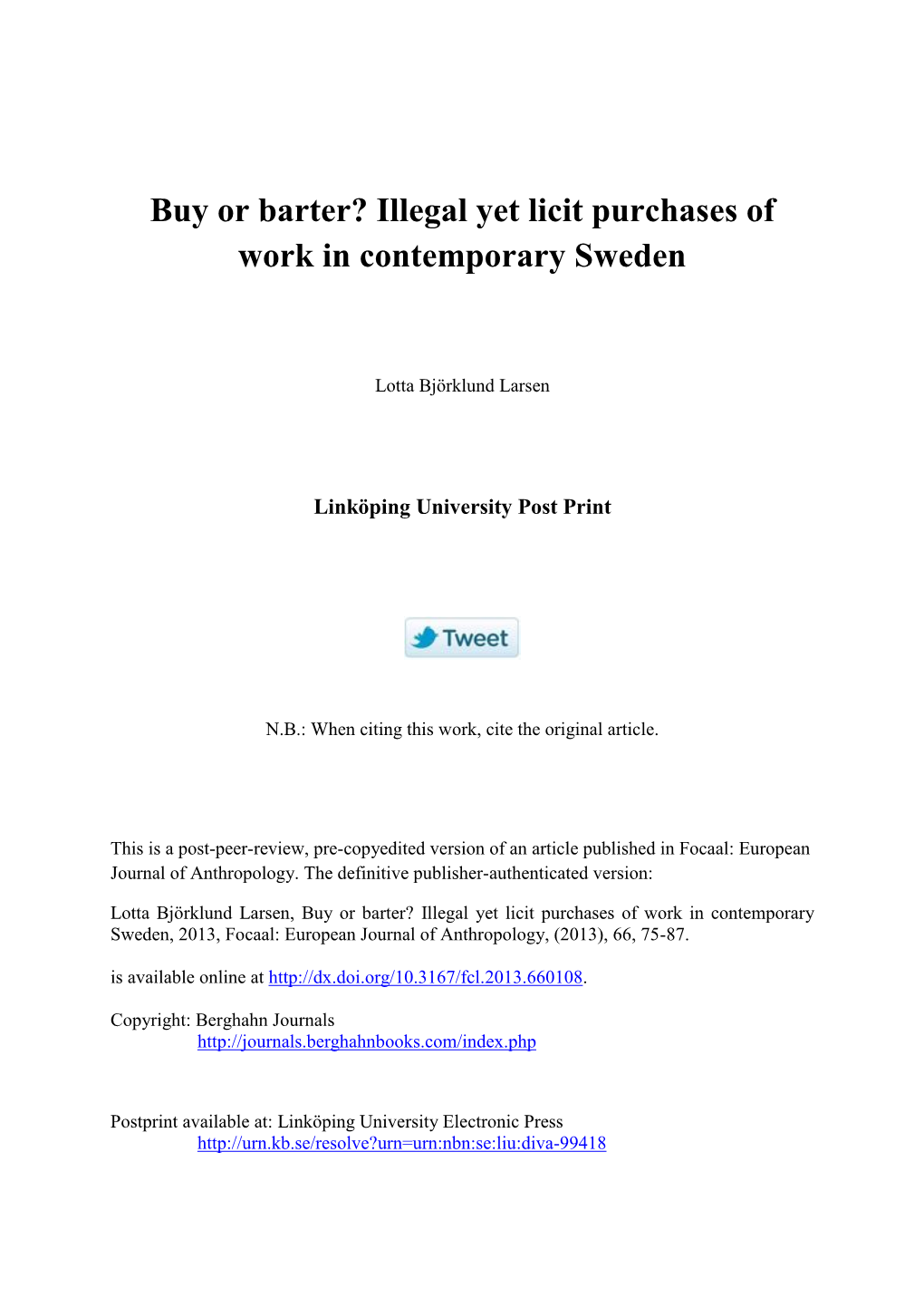 Buy Or Barter? Illegal Yet Licit Purchases of Work in Contemporary Sweden