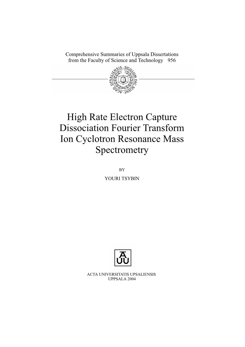 High Rate Electron Capture Dissociation Fourier Transform Ion Cyclotron Resonance Mass Spectrometry