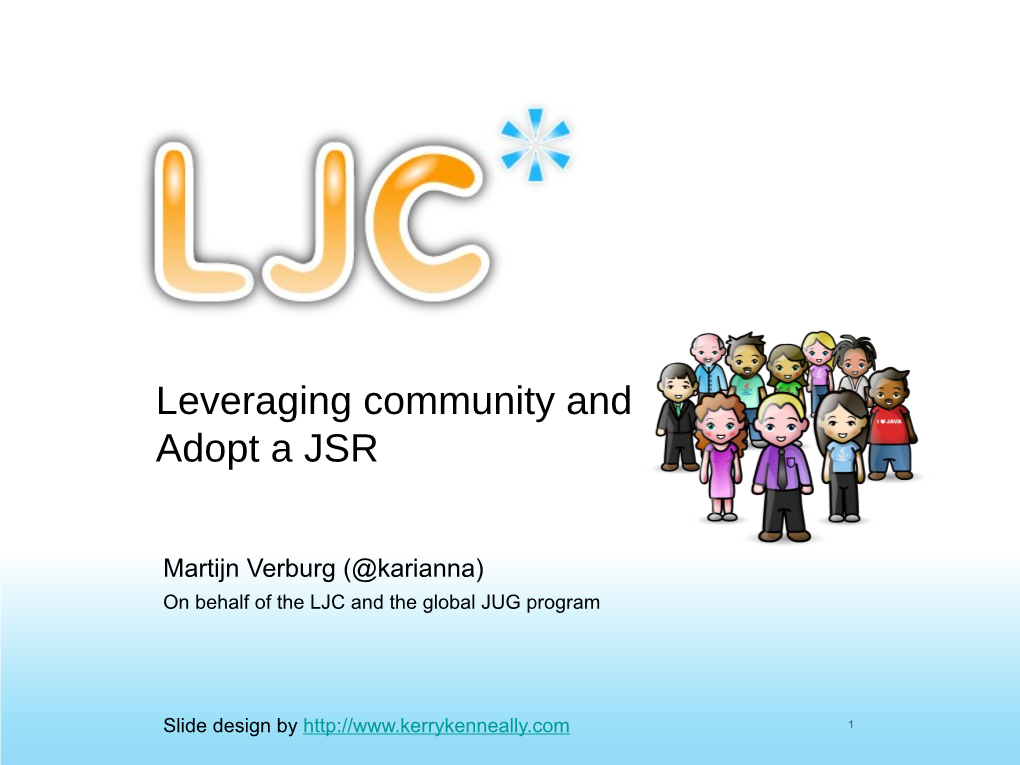 Martijn Verburg (@Karianna) on Behalf of the LJC and the Global JUG Program