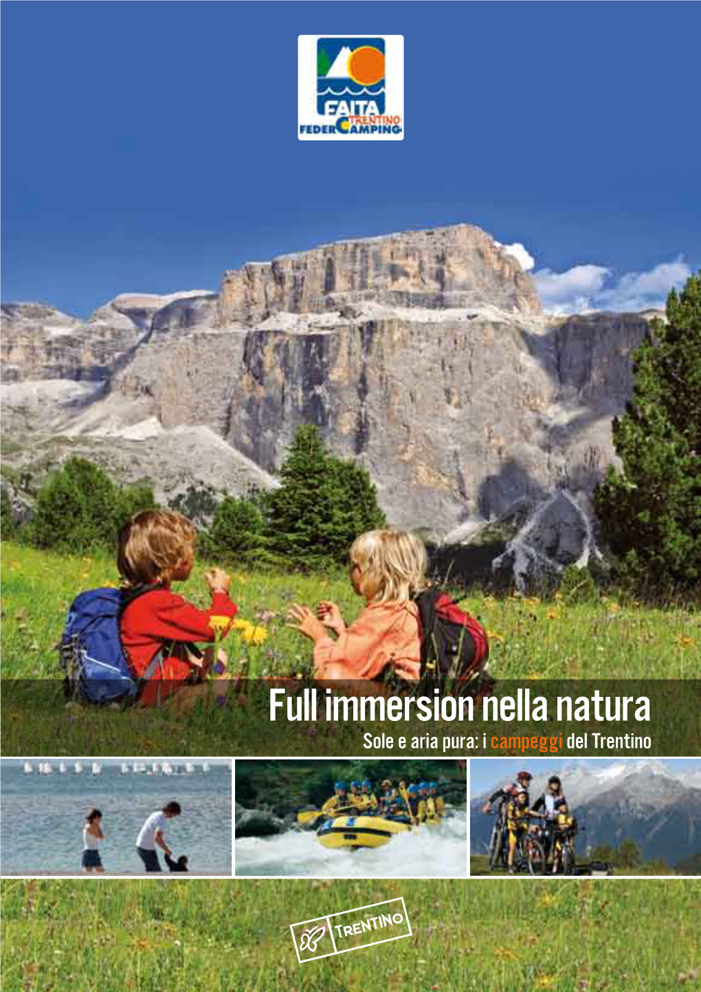Full Immersion Nella Natura Sole E Aria Pura: I Campeggi Del Trentino Emozioni D’Estate