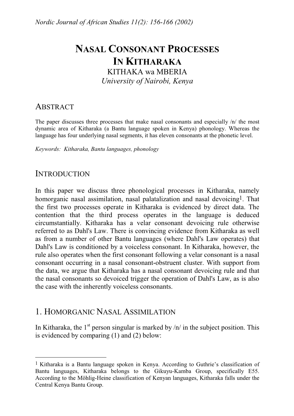 NASAL CONSONANT PROCESSES in KITHARAKA KITHAKA Wa MBERIA University of Nairobi, Kenya