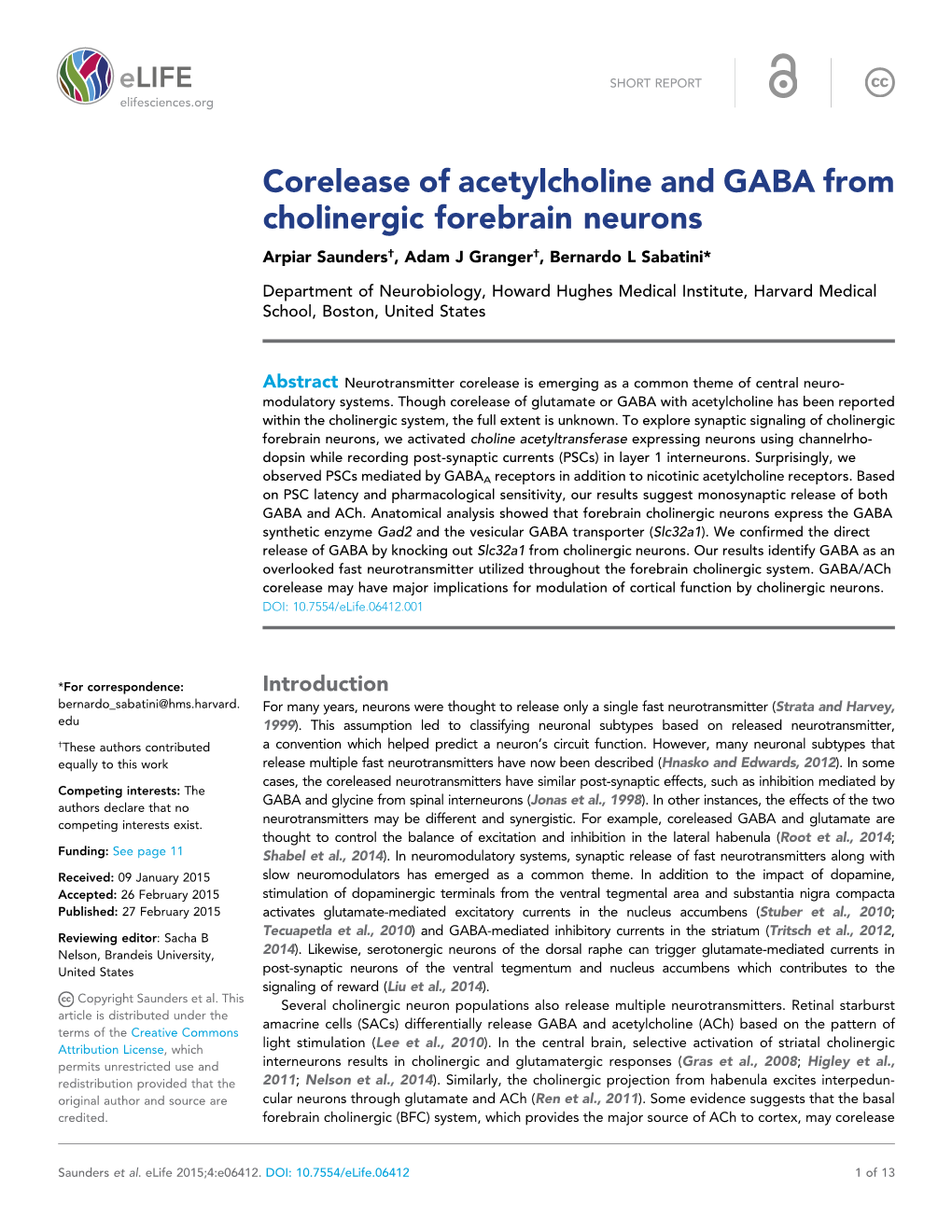 Corelease of Acetylcholine and GABA from Cholinergic Forebrain Neurons Arpiar Saunders†, Adam J Granger†, Bernardo L Sabatini*