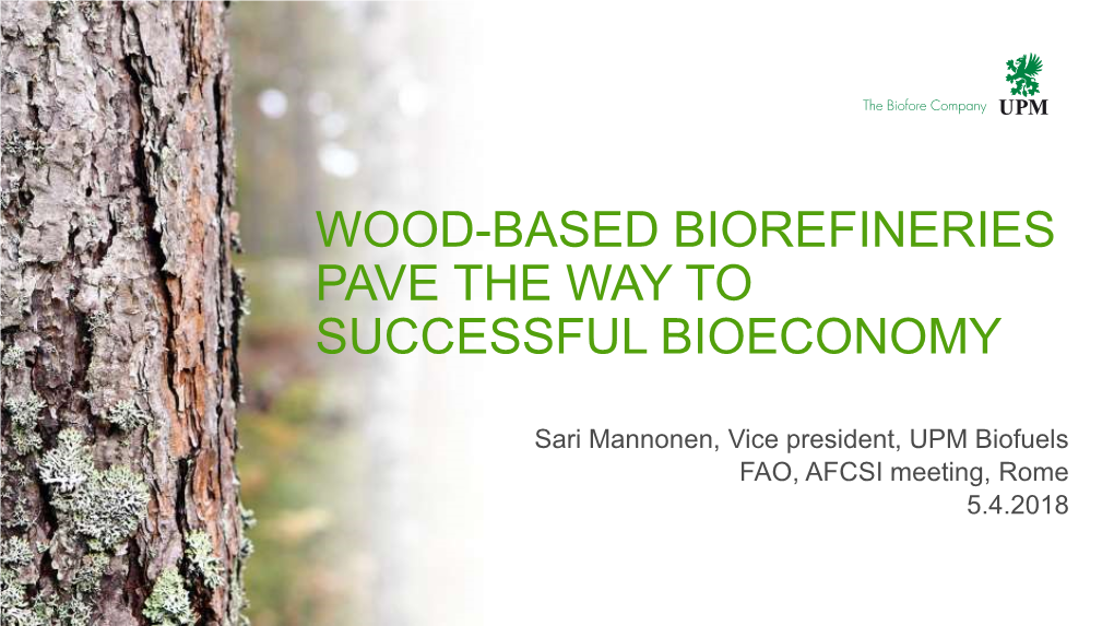 Wood-Based Biorefineries Pave the Way to Successful Bioeconomy