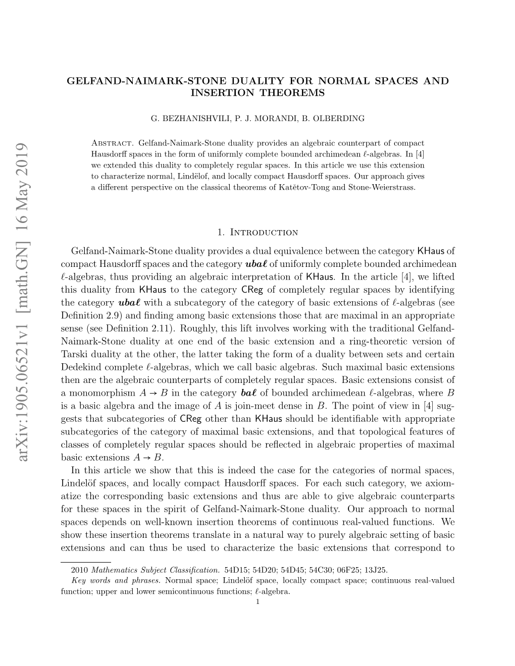 Gelfand-Naimark-Stone Duality for Normal Spaces and Insertion Theorems 3