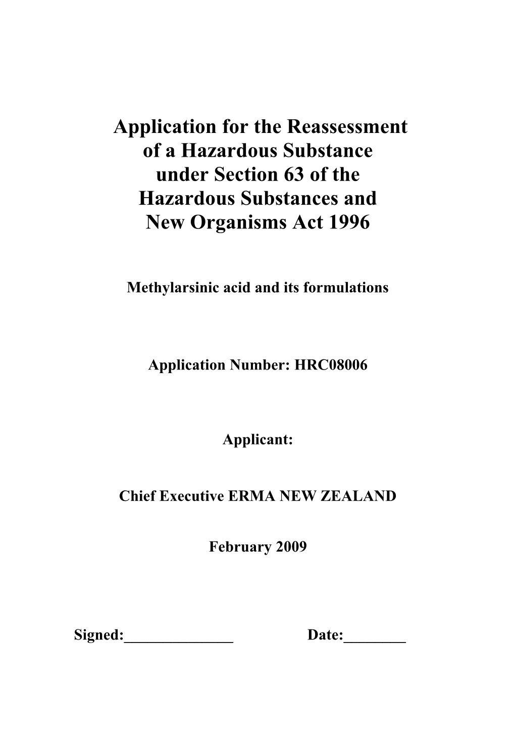 Application for the Reassessment of a Hazardous Substance Under Section 63 of the Hazardous Substances and New Organisms Act 1996