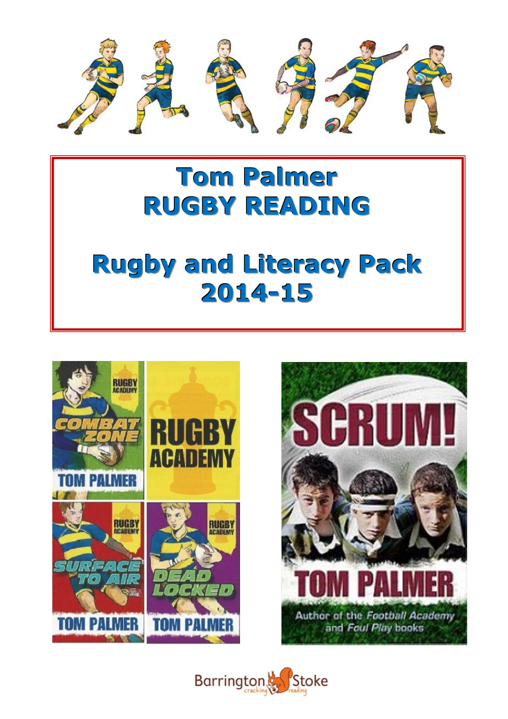 Tom Palmer RUGBY READING Rugby and Literacy Pack 2014-15