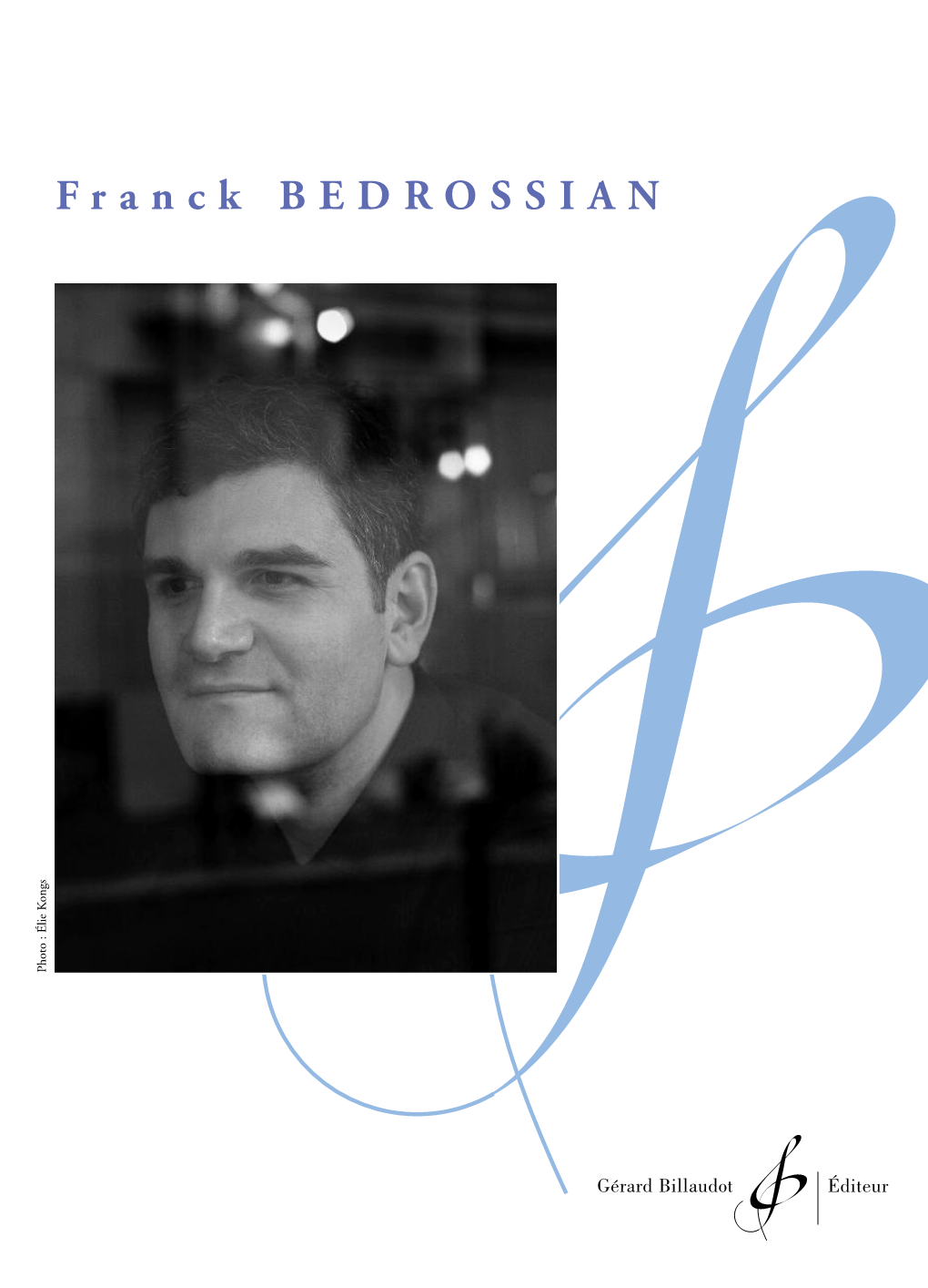 Franck BEDROSSIAN S G N O K E I L É