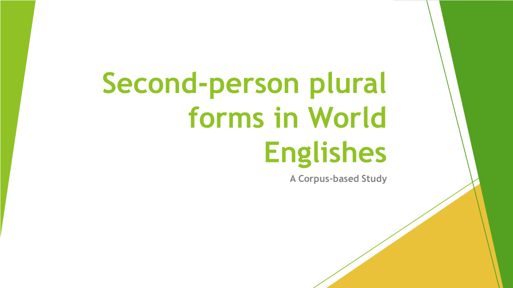Second-Person Plural Forms in World Englishes a Corpus-Based Study