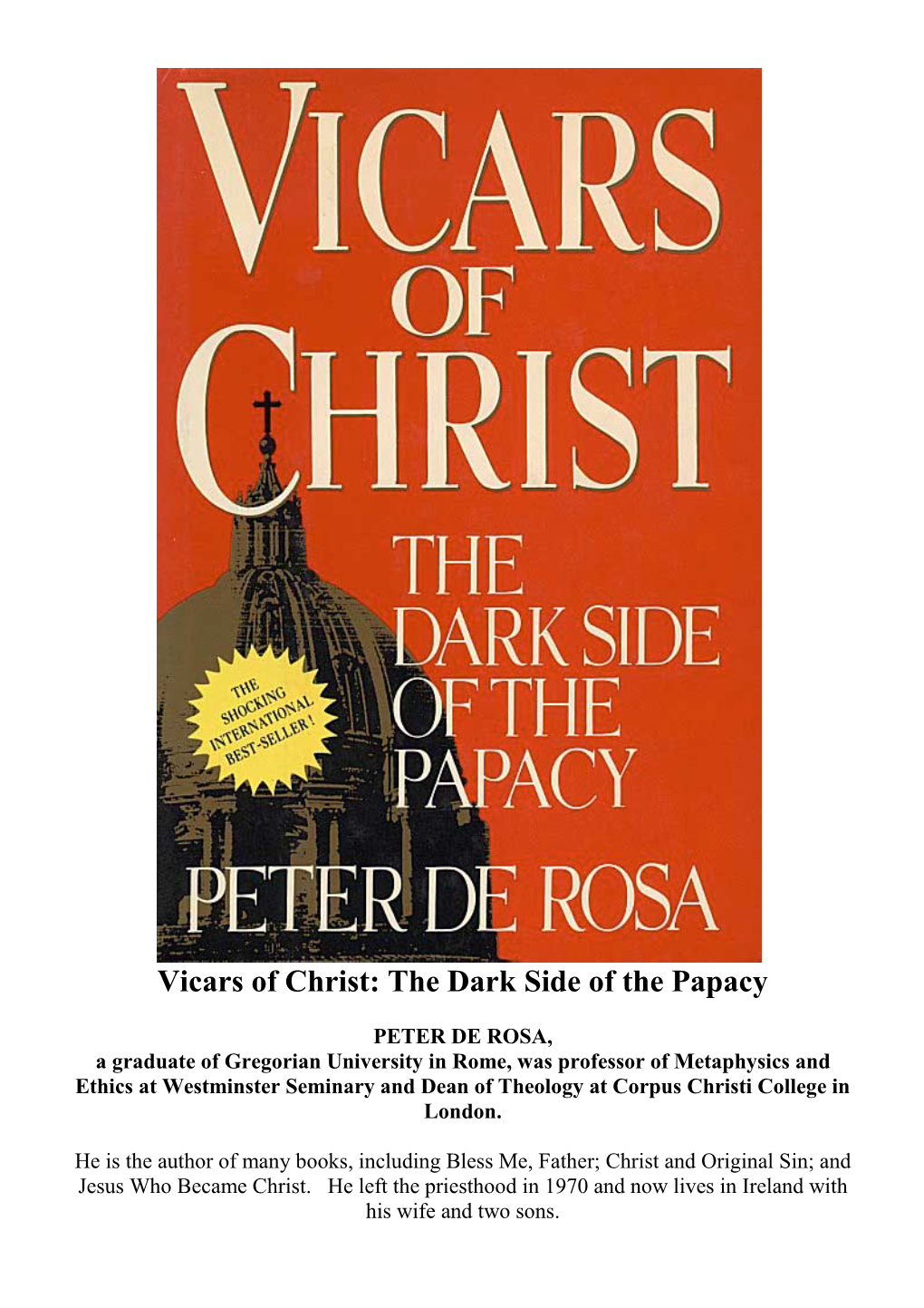 Vicars of Christ: the Dark Side of the Papacy