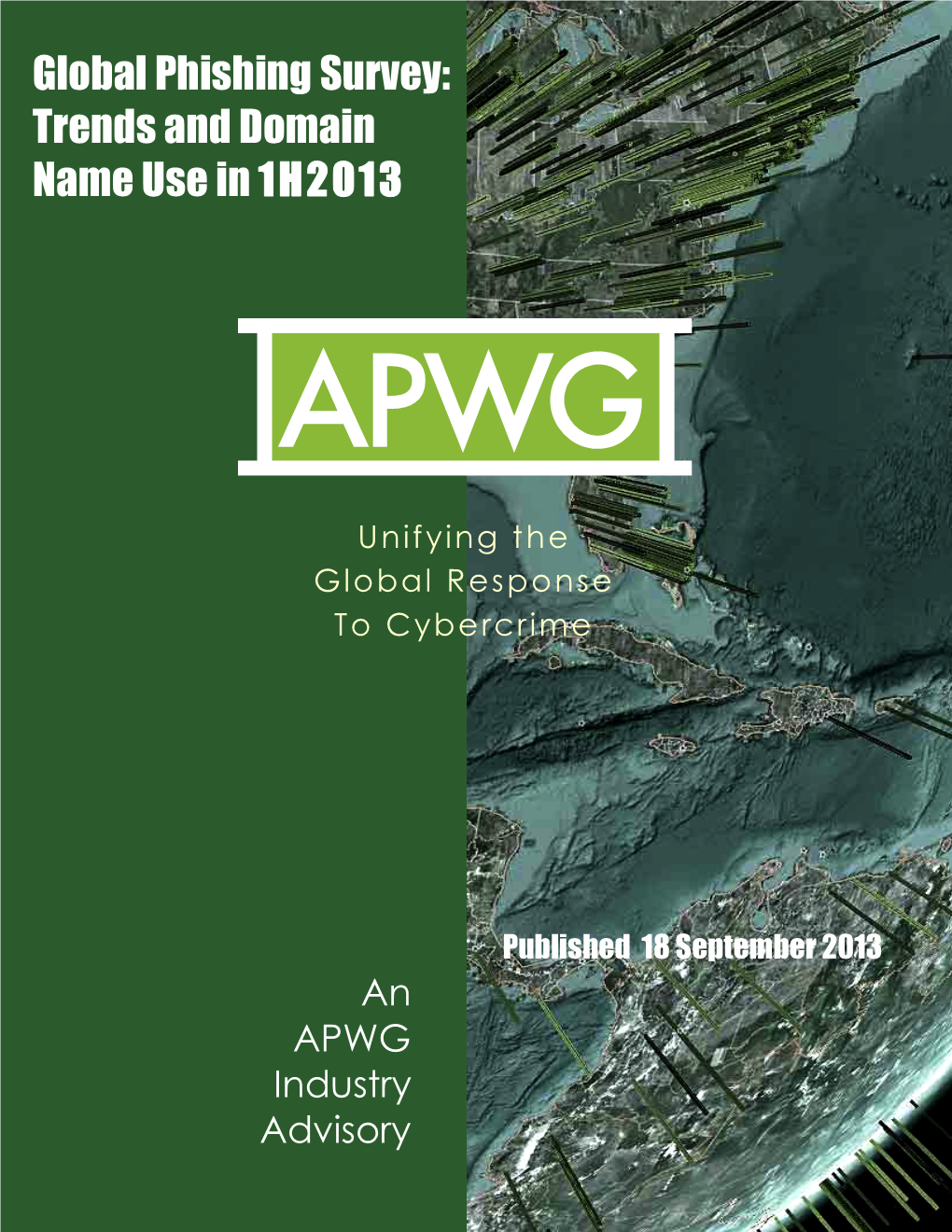 Global Phishing Survey: Trends and Domain Name Use in 1H2013