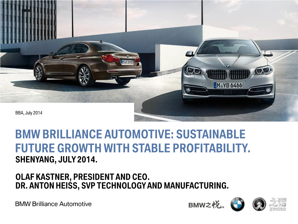 Bmw Brilliance Automotive: Sustainable Future Growth with Stable Profitability