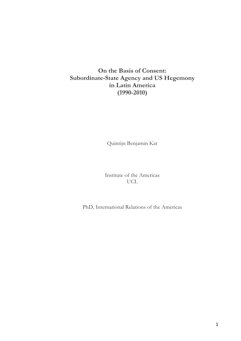 Subordinate-State Agency and US Hegemony in Latin America (1990-2010)