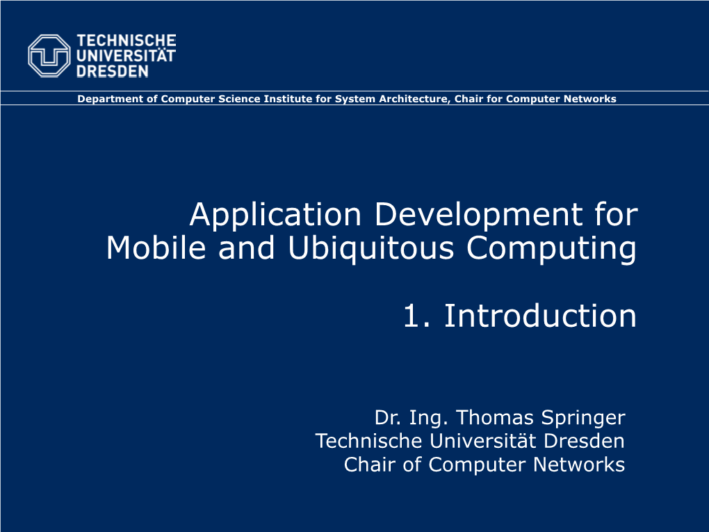 Application Development for Mobile and Ubiquitous Computing 1