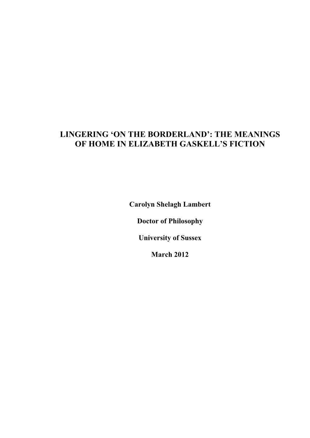 'Lingering on the Borderland': the Meanings of Home in Elizabeth Gaskell's Fiction