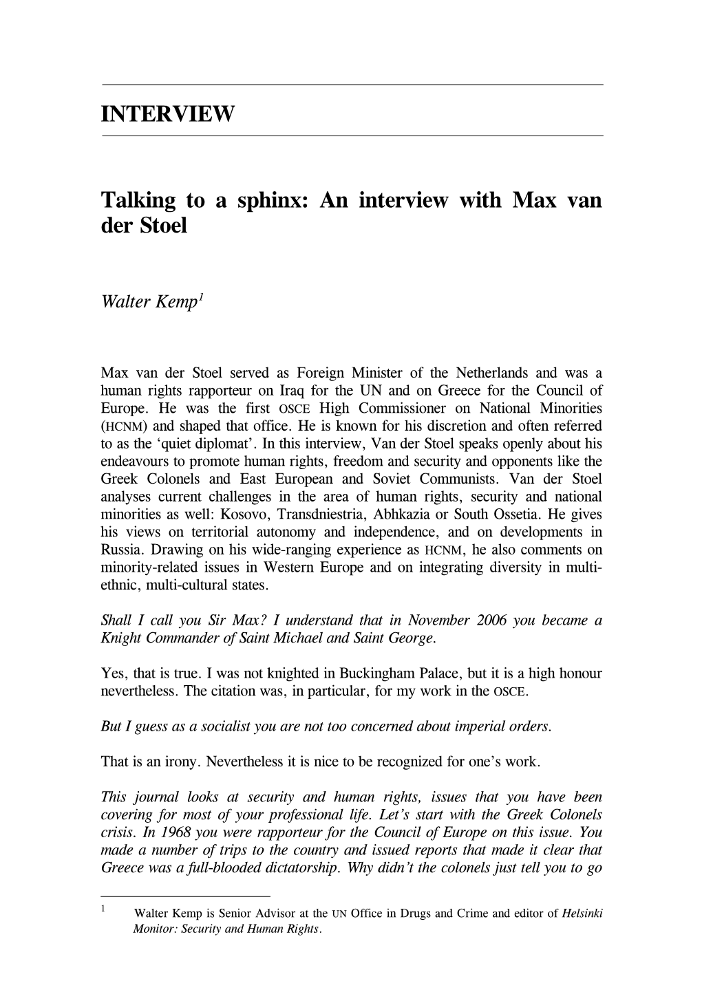An Interview with Max Van Der Stoel